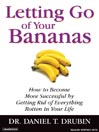 Letting Go of Your Bananas